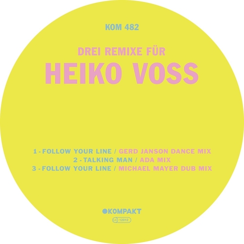 Heiko Voss - 3 Remixe fur Heiko Voss [KOMPAKT482D]